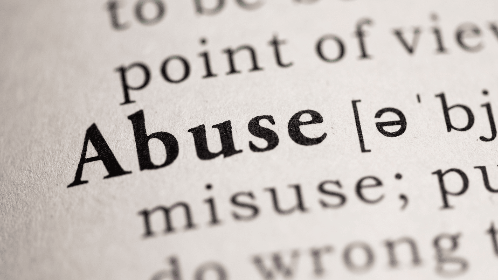 Word 'abuse' in a dictionary. Domestic violence lawyers Sydney. child protection lawyers Sydney.